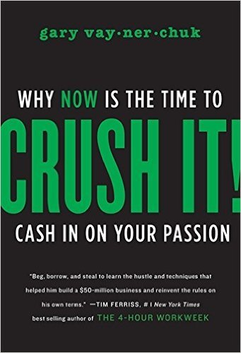 16-Crush It! Yazar: Gary Vaynerchuk